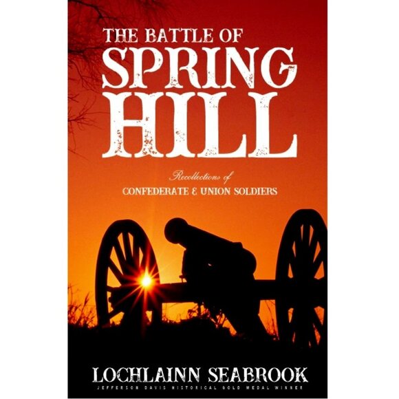 'The Battle of Spring Hill: Recollections of Confederate and Union Soldiers' PB - Picture 1 of 1